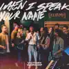 When I Speak Your Name (Revamp) - Single album lyrics, reviews, download