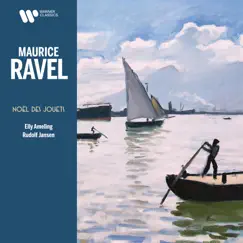 Ravel: Noël des jouets, M. 47 - Single by Rudolf Jansen & Elly Ameling album reviews, ratings, credits