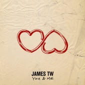 James TW - You & Me