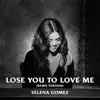 Lose You to Love Me (Demo Version) - Single album lyrics, reviews, download