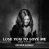 Lose You to Love Me (Demo Version) - Single album cover