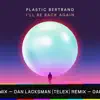 Stream & download I'll Be back Again (Dan Lacksman Telex Remix) - Single