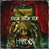 Sick Sick Six - EP album lyrics, reviews, download