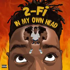 In My Own Head - EP by 2-Fi album reviews, ratings, credits