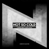 Not So Cold: A Warm Wave Compilation - Complete Collection