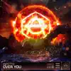 Over You - Single album lyrics, reviews, download