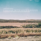 Fireside With Louis L'Amour - A Collection Of Songs Inspired By Tales From The American West - EP