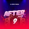 DJ Piero Pineda - After Party 9