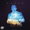 Porque un Hombre No Llora - Single