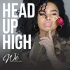 Stream & download Head Up High - Single