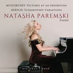 Mussorgsky: Pictures at an Exhibition - Fred Hersch: Variations on a Theme by Tchaikovsky by Natasha Paremski album reviews, ratings, credits