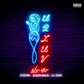 U 2 Luv (Remix) [feat. Jeremih, Queen Naija & Lil Durk] artwork