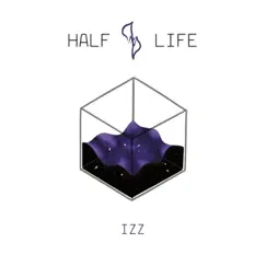 Half Life - EP by Izz album reviews, ratings, credits
