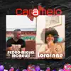 Caramelo - Single album lyrics, reviews, download