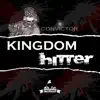 Kingdom Hitter - Single album lyrics, reviews, download