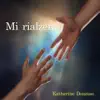 Mi rialzerai - Single album lyrics, reviews, download
