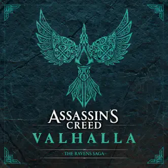 Assassin's Creed Valhalla: The Ravens Saga (Original Soundtrack) by Jesper Kyd, Sarah Schachner & Einar Selvik album reviews, ratings, credits