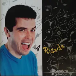 A Risada - Silvestre Kuhlmann