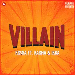 Villain (feat. Karma & Ikka) - Single by KR$NA album reviews, ratings, credits