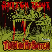 THE SWITCH TROUT - You! Swivels