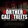 Northern Cali Streets (feat. Eclipz, Killa A & Mandito Brown) - Single album lyrics, reviews, download