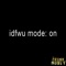Idfwu Mode - Lil Crunk Money lyrics