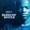 Bless My Hustle - Nutty O lyrics