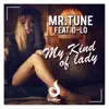 My Kind of Lady (feat. D-Lo) - Single album lyrics, reviews, download