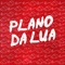 Plano Da Lua (feat. Tauz) - Yuri Bl4ck and Sidney Scaccio lyrics