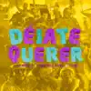 Déjate Querer (feat. Trapical Minds) - Single album lyrics, reviews, download