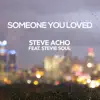 Someone You Loved (feat. Stevie Soul) - Single album lyrics, reviews, download