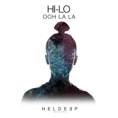 Ooh La La - Single by HI-LO album reviews, ratings, credits