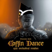 Coffin Dance (Epic Orchestral Version) artwork
