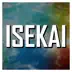 Isekai (feat. Breeton Boi, Vi Seconds, SL!CK, Shao Dow, Kadesh Flow, Mir Blackwell, Ham Sandwich, GameboyJones & Shofu) song reviews