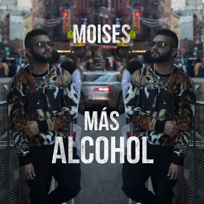 Más Alcohol - Single - Moisés