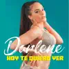 Hoy Te Quiero Ver - Single album lyrics, reviews, download