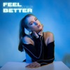 Feel Better - Single