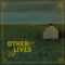 End of the Year - Other Lives lyrics
