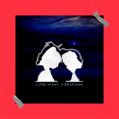Late Night Vibrations - EP - Ycee & Bella Alubo