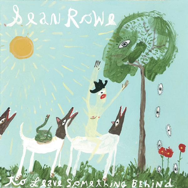 To Leave Something Behind - Single - Sean Rowe