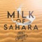 Milk of Sahara - Brian Mart lyrics