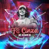 F8 Cinza - Single album lyrics, reviews, download