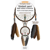 Simboli sacri degli indiani d'America - Christopher Dubois