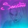 Sometimes - Single