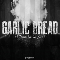 Beard Meats Food - Garlic Bread (I Think I'm In Love) artwork