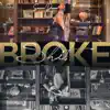 Broke Shit - Single album lyrics, reviews, download