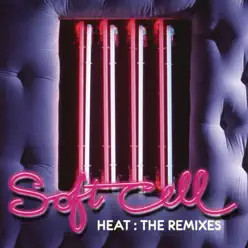 Heat: The Remixes - Soft Cell