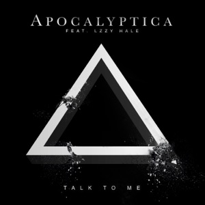 Talk To Me (feat. Lzzy Hale) - Single