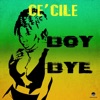 Ce'Cile - Boy Bye