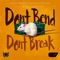 Don't Bend Don't Break - Flames OhGod lyrics